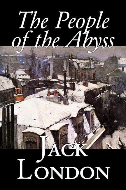Produktbild: The People of the Abyss, by Jack London, History, Great Britain