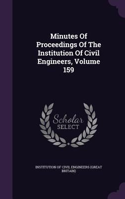 Produktbild: Minutes Of Proceedings Of The Institution Of Civil Engineers, Volume 159