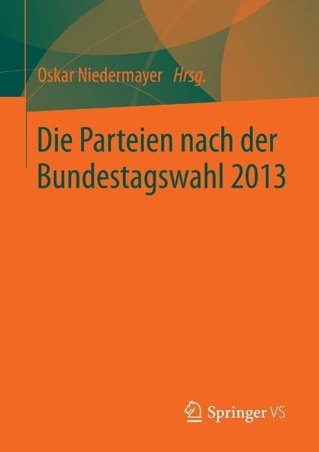Produktbild: Die Parteien nach der Bundestagswahl 2013