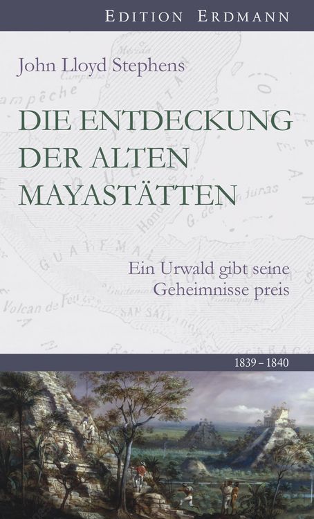 Produktbild: Die Entdeckung der alten Mayast&auml;tten