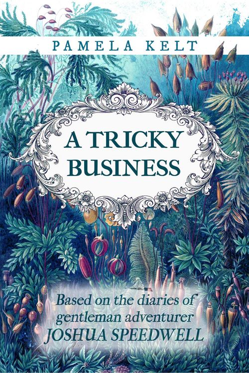 Produktbild: A Tricky Business (The Speedwell Diaries, #1)