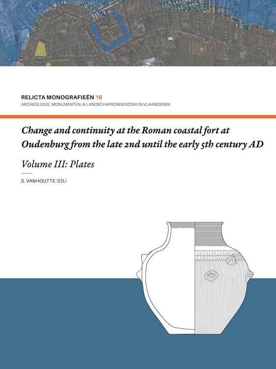 Produktbild: Change and continuity at the Roman coastal fort at Oudenburg from the late 2nd until the early 5th century AD (Volume I)