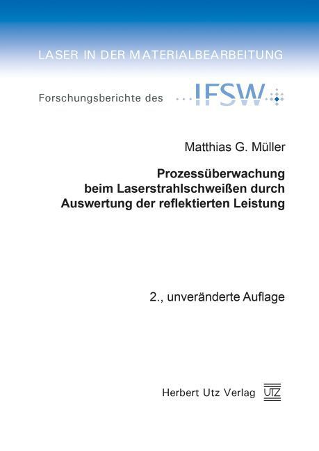 Produktbild: Prozess&uuml;berwachung beim Laserstrahlschwei&szlig;en durch Auswertung der reflektierten Leistung