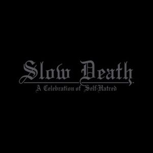 Produktbild: Slow Death - A Celebration of Self-Hatred