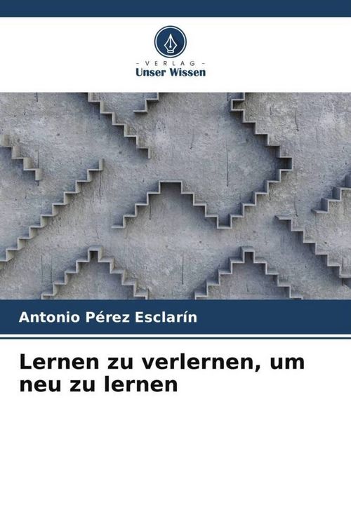 Produktbild: Lernen zu verlernen, um neu zu lernen