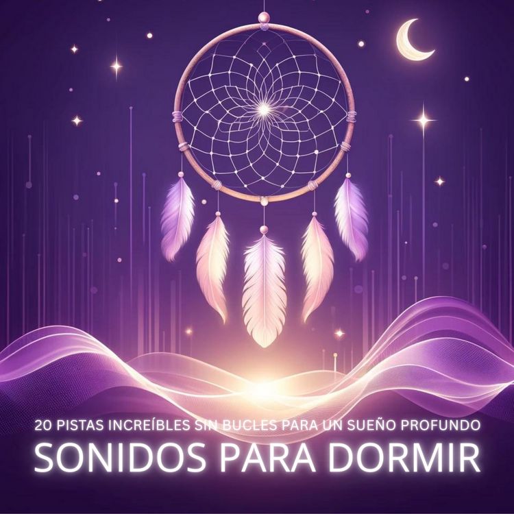 Produktbild: Sonidos Perfectos para un Sue&ntilde;o Profundo / Sonidos para Dormir