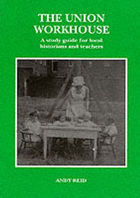Produktbild: Reid, A: The Union Workhouse