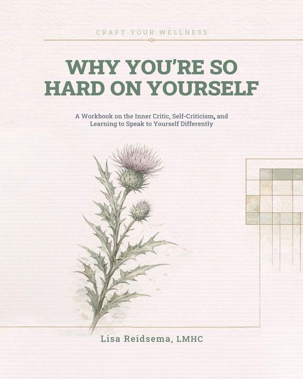 Produktbild: Why You're So Hard on Yourself