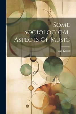 Produktbild: Some Sociological Aspects Of Music