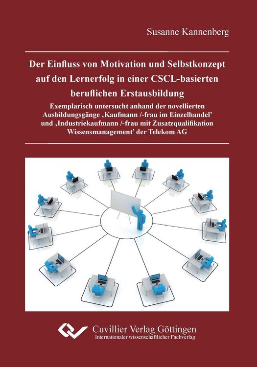 Produktbild: Der Einfluss von Motivation und Selbstkonzept auf den Lernerfolg in einer CSCL-basierten beruflichen Erstausbildung