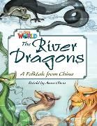 Produktbild: Our World Readers: The River Dragons