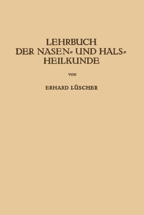 Produktbild: Lehrbuch der Nasen- und Hals Heilkunde und der Endoskopie der Speiser&ouml;hre und der Luftwege