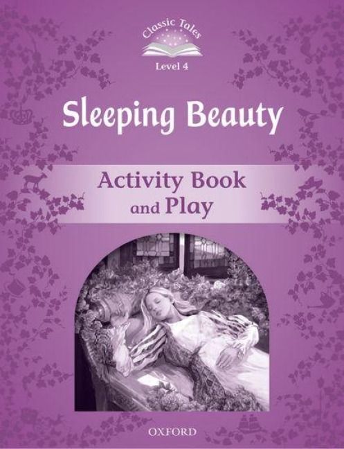 Produktbild: Classic Tales Second Edition: Level 4: Sleeping Beauty Activity Book & Play