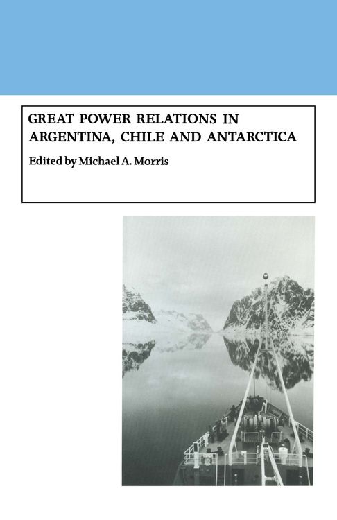 Produktbild: Great Power Relations in Argentina, Chile and Antarctica