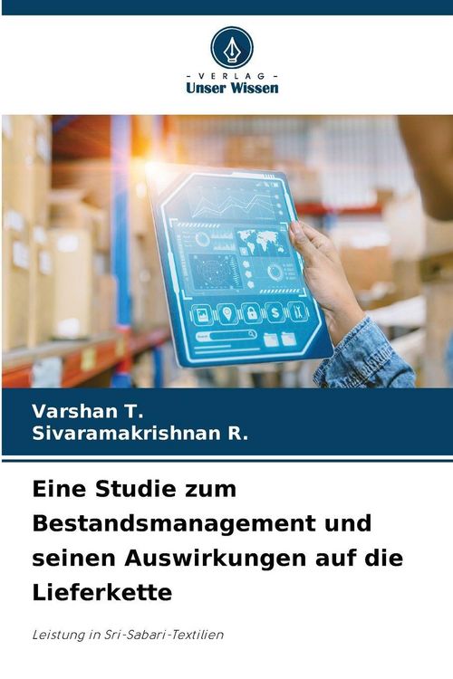 Produktbild: Eine Studie zum Bestandsmanagement und seinen Auswirkungen auf die Lieferkette