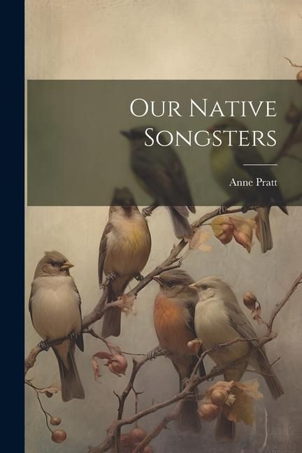 Produktbild: Our Native Songsters