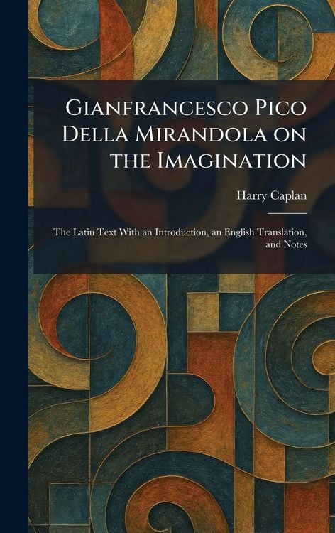Produktbild: Gianfrancesco Pico Della Mirandola on the Imagination