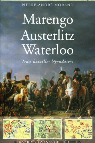 Produktbild: Marengo, Austerlitz, Waterloo : trois batailles l&eacute;gendaires