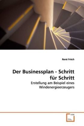 Produktbild: Fr&ouml;ch, R: Der Businessplan - Schritt f&uuml;r Schritt