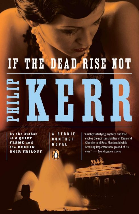 Bild vom Artikel If the Dead Rise Not vom Autor Philip Kerr