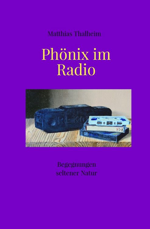 Produktbild: Begegnungen seltener Natur / Ph&ouml;nix im Radio
