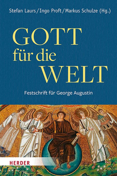 Produktbild: Gott f&uuml;r die Welt. Festschrift f&uuml;r George Augustin
