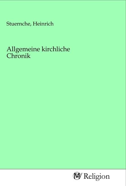 Produktbild: Allgemeine kirchliche Chronik