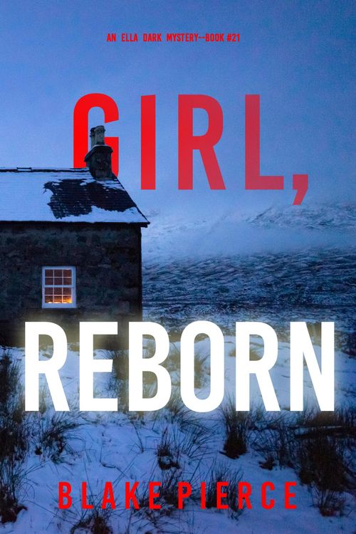 Produktbild: Girl, Reborn (An Ella Dark FBI Suspense Thriller-Book 21)