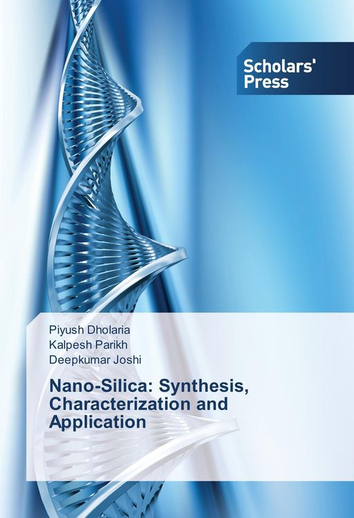 Produktbild: Nano-Silica: Synthesis, Characterization and Application