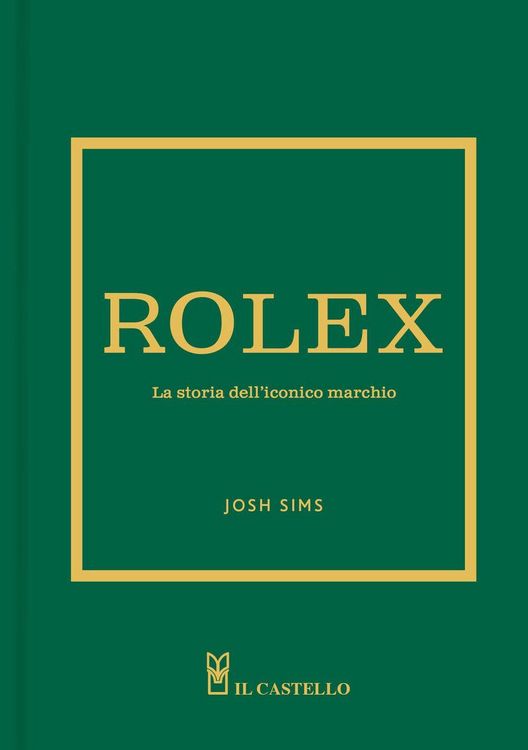 Produktbild: Rolex. La storia dell'iconico marchio