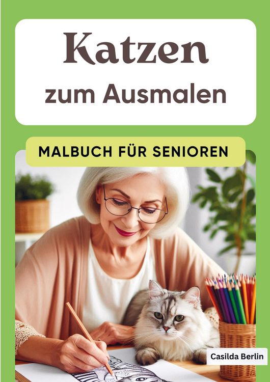 Produktbild: Casilda Berlin: Katzen zum Ausmalen - Malbuch f&uuml;r Senioren