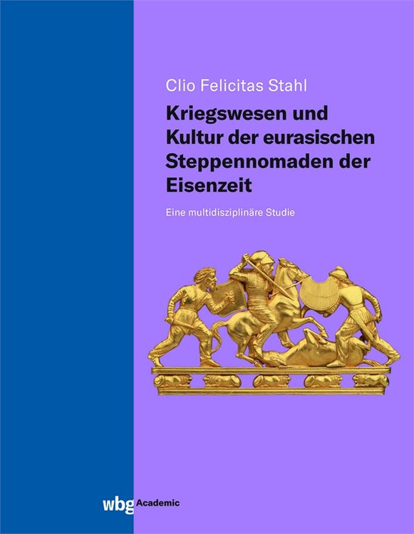 Produktbild: Kriegswesen und Kultur der eurasischen Steppennomaden der Eisenzeit