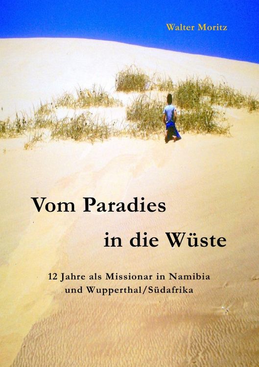 Produktbild: Aus alten Tagen in S&uuml;dwest / Vom Paradies in die W&uuml;ste