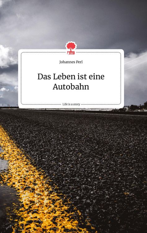 Produktbild: Das Leben ist eine Autobahn. Life is a Story - story.one