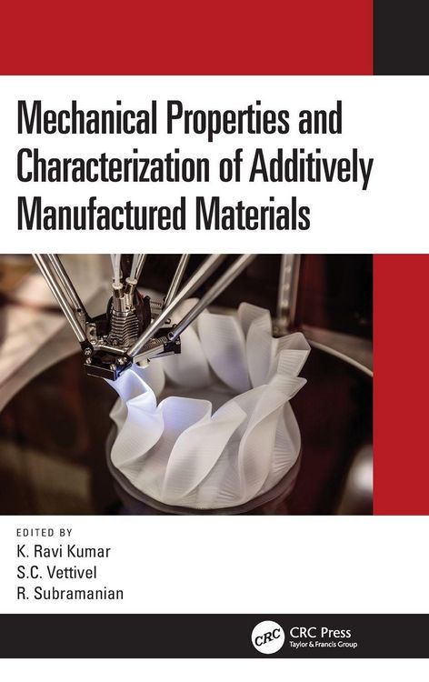 Produktbild: Mechanical Properties and Characterization of Additively Manufactured Materials