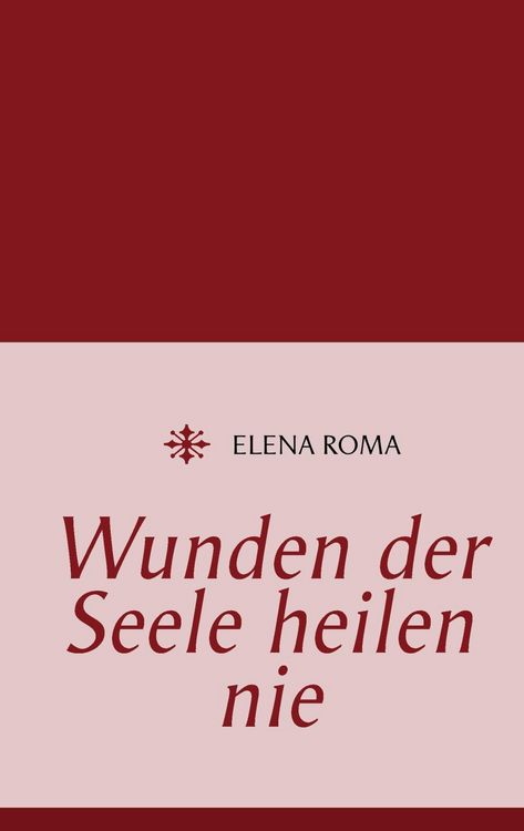 Produktbild: Wunden der Seele heilen nie