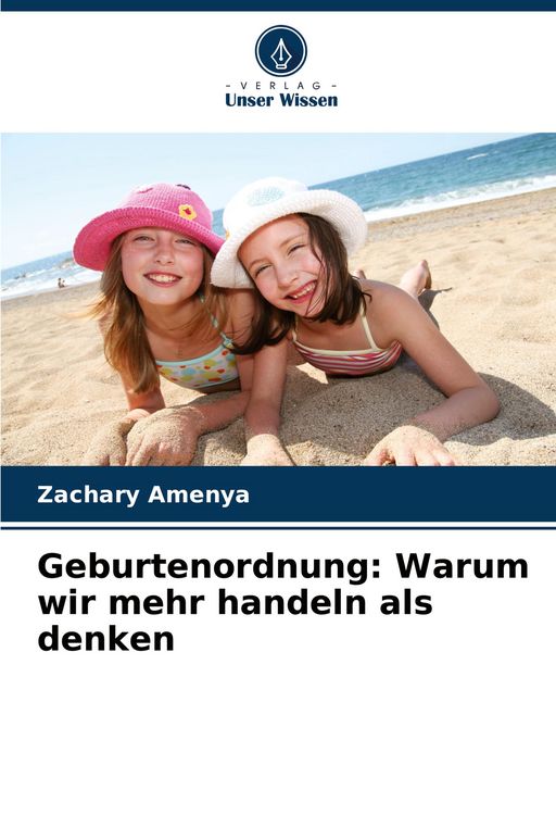 Produktbild: Geburtenordnung: Warum wir mehr handeln als denken