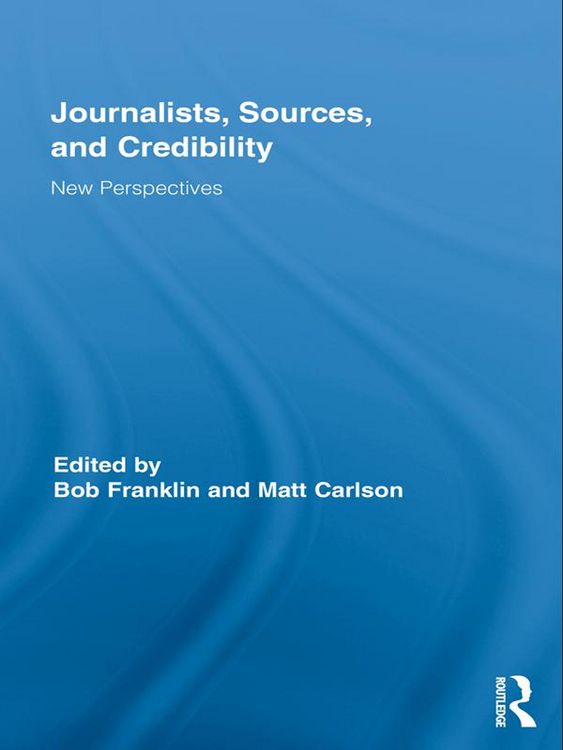 Produktbild: Journalists, Sources, and Credibility