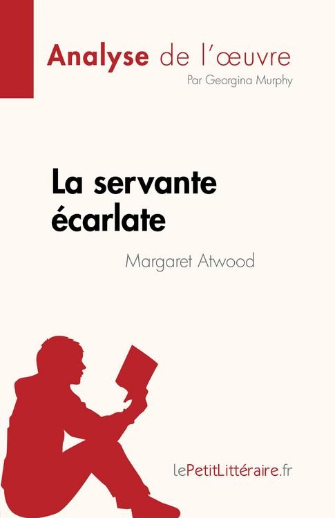 Produktbild: La servante &eacute;carlate de Margaret Atwood (Analyse de l'oeuvre)