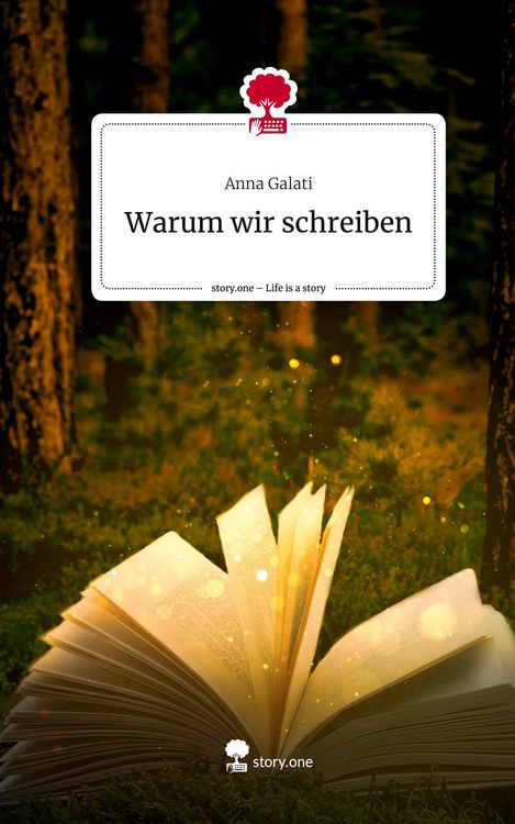 Produktbild: Warum wir schreiben. Life is a Story - story.one