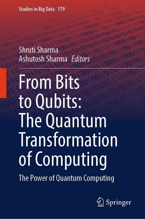 Produktbild: From Bits to Qubits: The Quantum Transformation of Computing