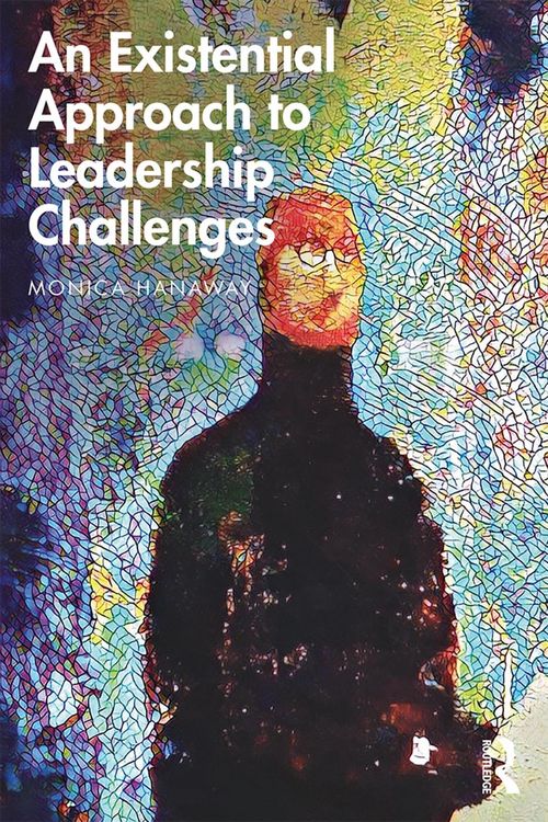 Produktbild: An Existential Approach to Leadership Challenges
