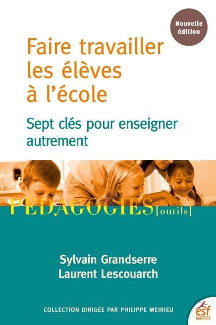 Produktbild: Faire travailler les &eacute;l&egrave;ves &agrave; l'&eacute;cole