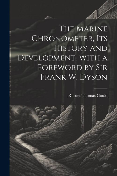 Produktbild: The Marine Chronometer, its History and Development. With a Foreword by Sir Frank W. Dyson