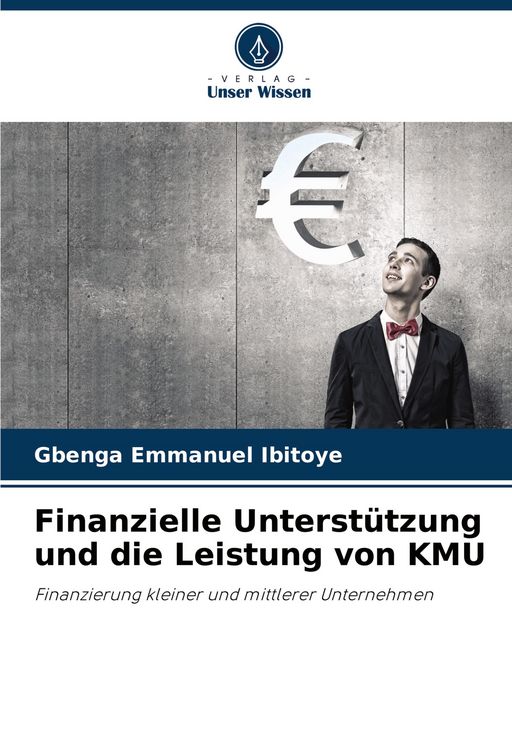 Produktbild: Finanzielle Unterst&uuml;tzung und die Leistung von KMU