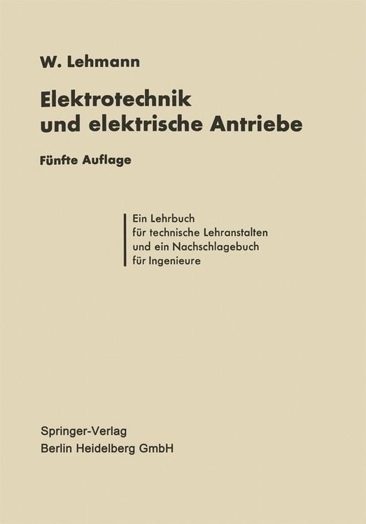 Produktbild: Die Elektrotechnik und die elektrischen Antriebe