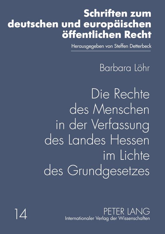 Produktbild: Die Rechte des Menschen in der Verfassung des Landes Hessen im Lichte des Grundgesetzes