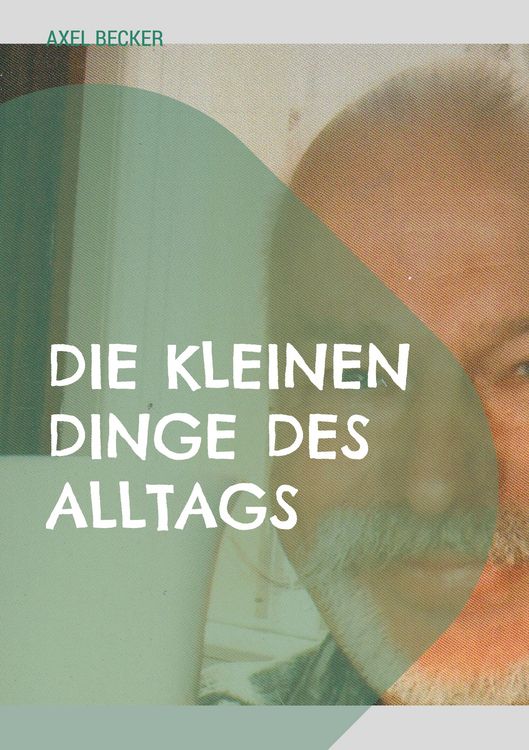 Produktbild: Die kleinen Dinge des Alltags