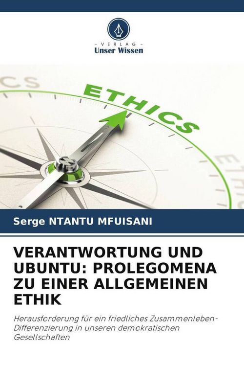 Produktbild: Verantwortung und Ubuntu: Prolegomena Zu einer Allgemeinen Ethik
