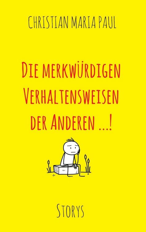 Produktbild: Die merkw&uuml;rdigen Verhaltensweisen der Anderen...!